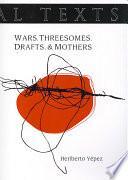 libro Wars. Threesomes. Drafts. & Mothers